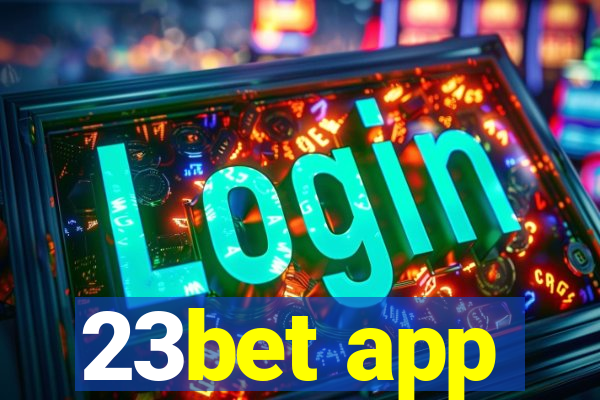 23bet app